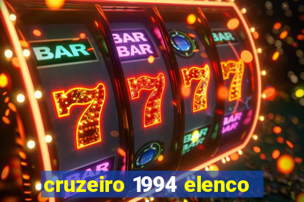 cruzeiro 1994 elenco